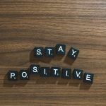Stay Positive